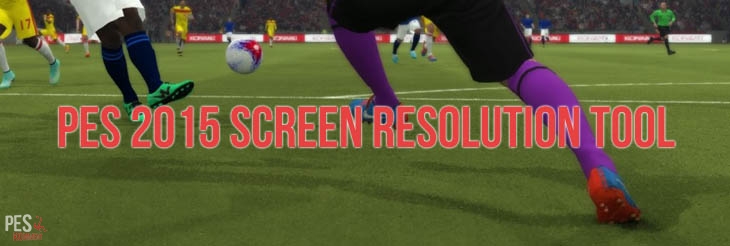 PES 2015 Screen Resolution Tool