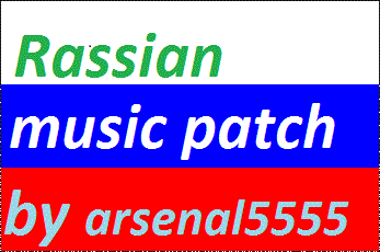 Rassian music patch by arsenal5555