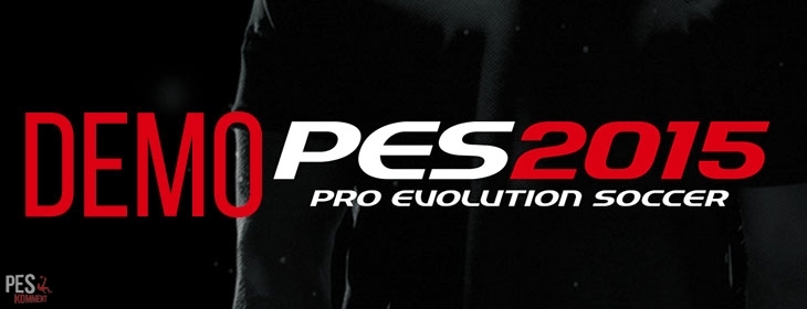 Демо-версия PES 2015 - новая дата выхода
