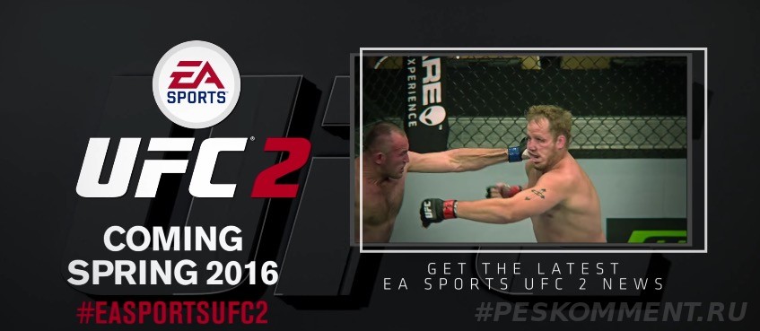 EA Sports UFC 2 выйдет весной 2016 года